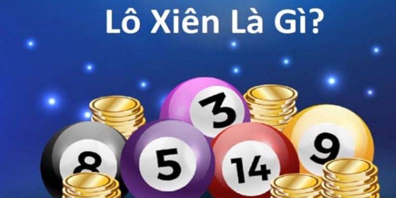 Lô Xiên - Bí Kíp Chơi Hiệu Quả Cho Anh Em Tại NEW88 1 lo-xien-la-gi